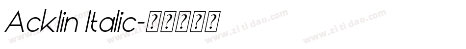 Acklin Italic字体转换